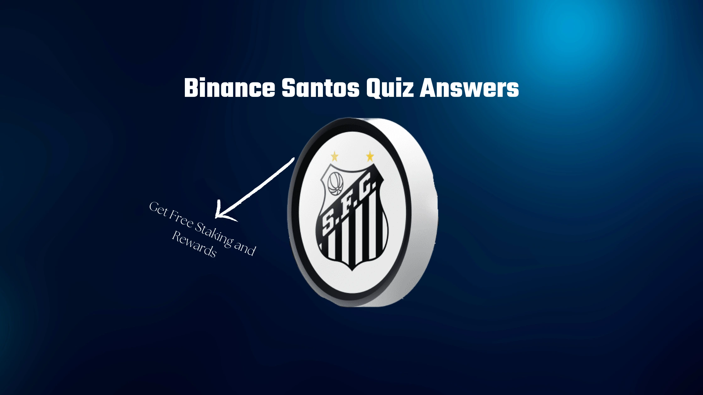 Binance Santos Quiz Answers